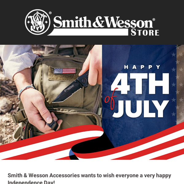 Happy Independence Day from Smith & Wesson Accessories!