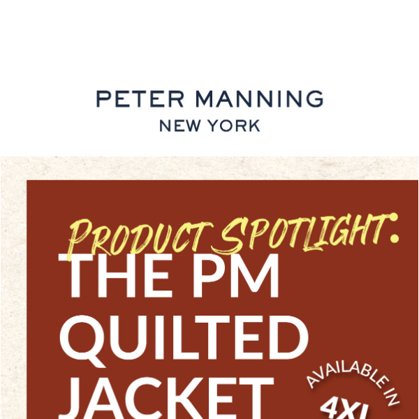 Product Spotlight: The PM Quilted Jacket