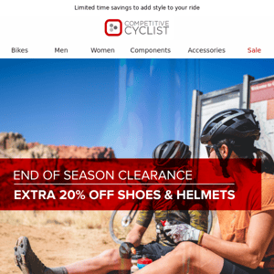 Take an extra 20% off select shoes & helmets