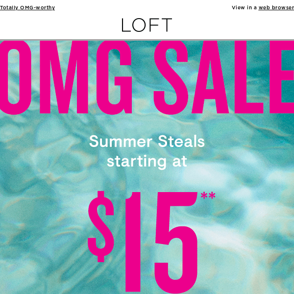 Summer steals start at $15! 😎