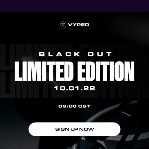 Vyper Blackout Dropping 10.01.22