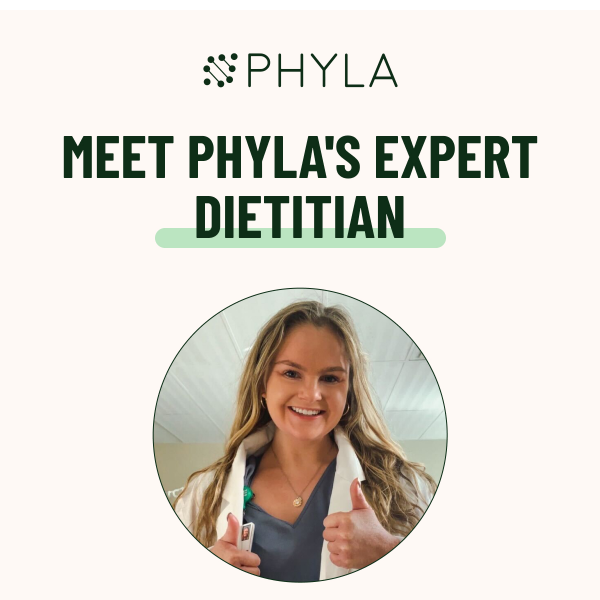 Meet Phyla's Expert Dietitian