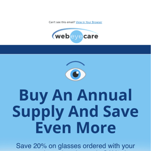 Buy An Annual Supply And Save 20% 👓