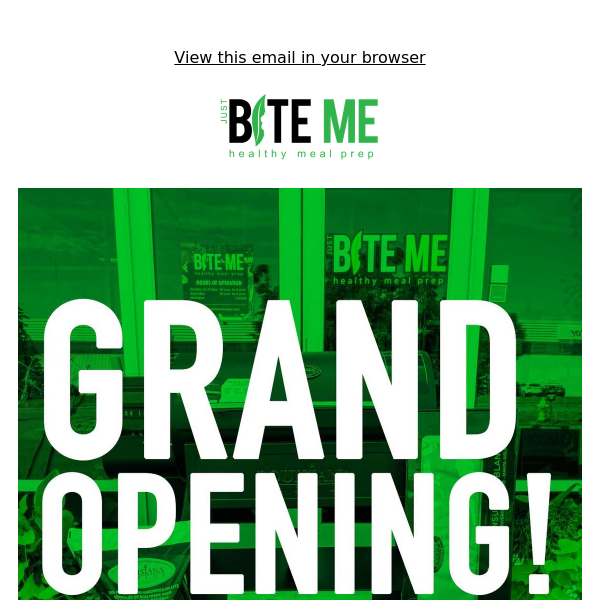 C'mon down! We've got lots of fun at our GRAND OPENING! Come Check out the new Just Bite Me Meals!🔥