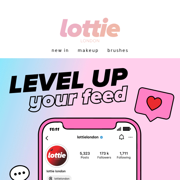 Lottie London want to level up your feed? 👀