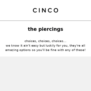 the piercings