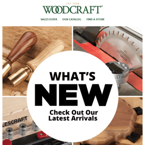 New Tools and Gear Now at Woodcraft