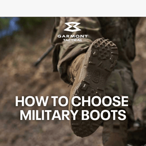 How to choose military boots: Garmont’s guide 📝