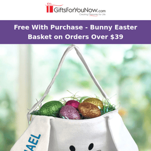 FREE Easter Bunny Basket on Orders Over $39!