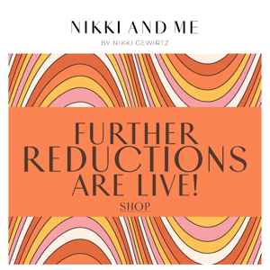 Further Reductions now Live!