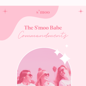 How To Be A S'moo Babe 🌟💗