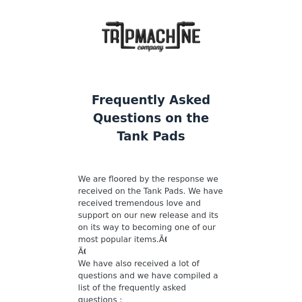 ⚡ Tank Pads ⚡ Frequently Asked Questions