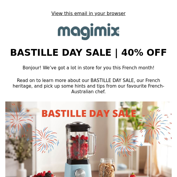 BASTILLE DAY SALE | 40% OFF SELECTED ITEMS