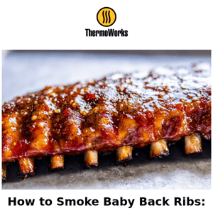 How to Smoke Baby Back Ribs: A Thermal Exploration