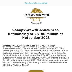 Canopy Growth Announces Refinancing of C$100 million of Notes due 2023