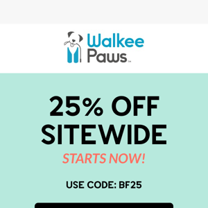 AWOOF! 25% off your purchase is here!