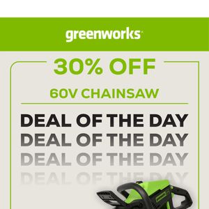 Deal of the Day! 30% OFF the Pro 60V 18” Chainsaw