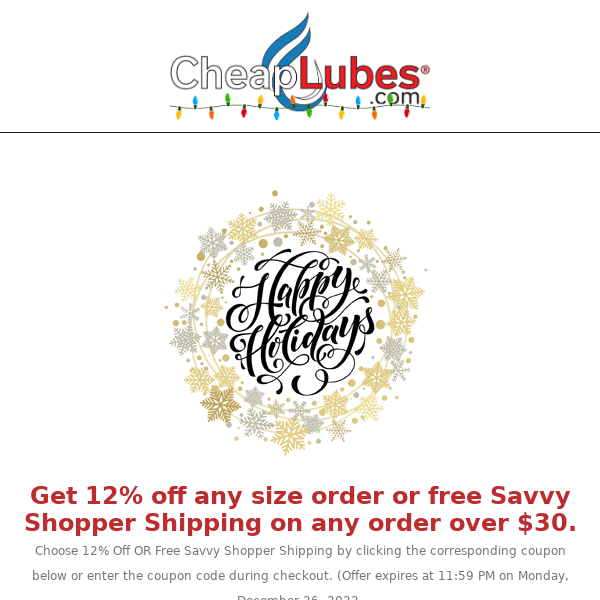 🎄CheapLubes.com 12% Off Christmas Sale Extended. Ends Dec. 26th. (AC)