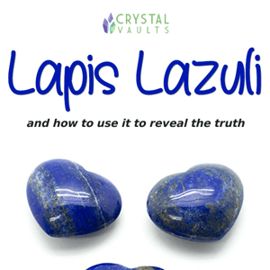 Reveal the TRUTH with Lapis Lazuli 💙