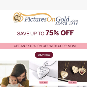 🔛 Up to 75% OFF for Mothers Day!