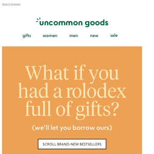 What if you had a rolodex full of gifts?