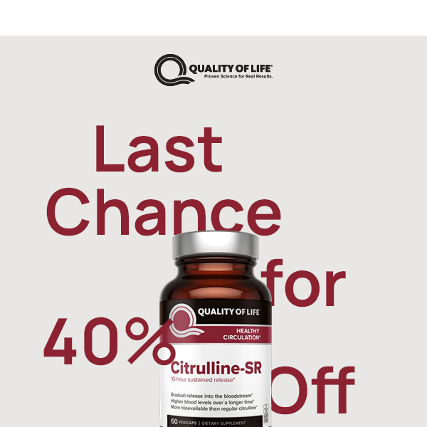 Last Chance for 40% Off Citrulline-SR ⏰