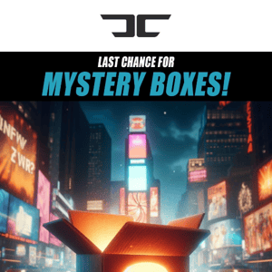 🚨LAST CHANCE FOR MYSTERY BOXES🚨