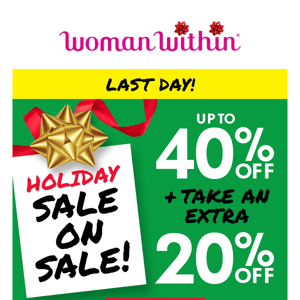 Amazing Savings with Our Holiday Sale On Sale - Up To 40% Off + Extra 20% Off!