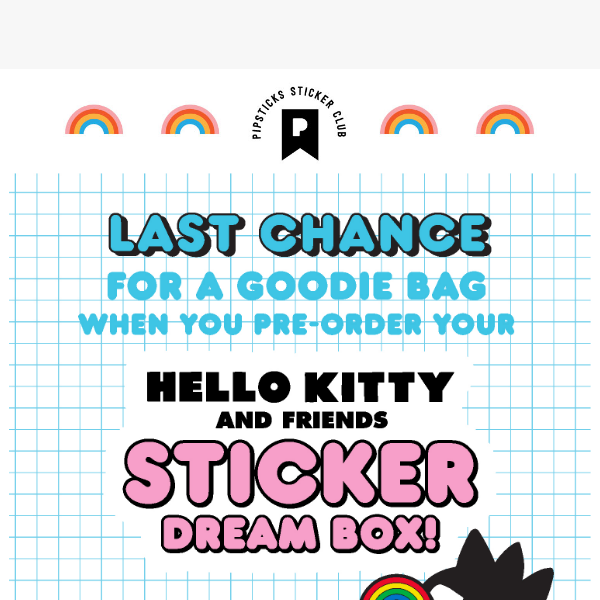 Final Call: Pre-Order Hello Kitty Sticker Box and Grab Your Free Goodie Bag! 💕🛍️