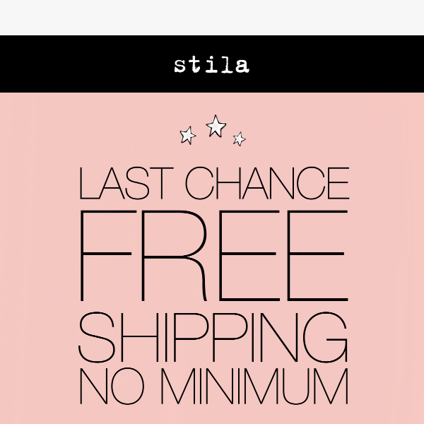 Last Chance for Free Shipping, No Minimum! ⏰