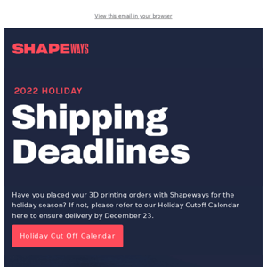 View our Holiday Calendar to receive orders by December 23rd!