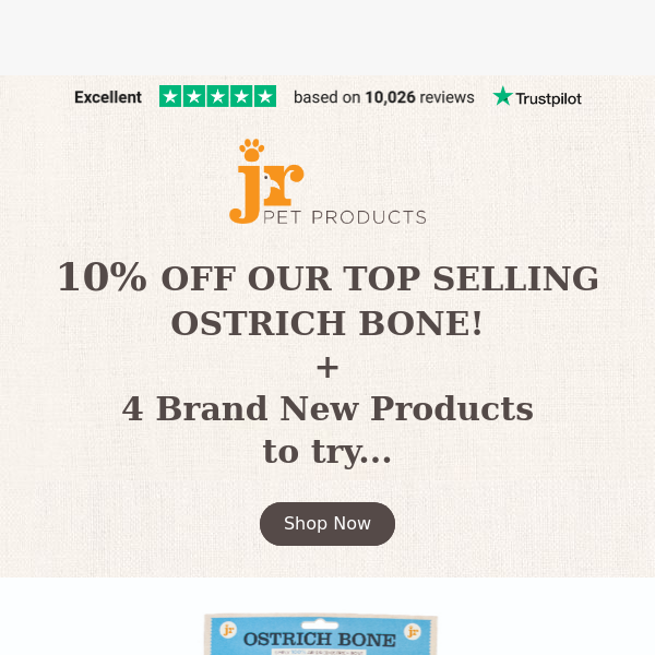 10% Off Ostrich Bones + 4 NEW products