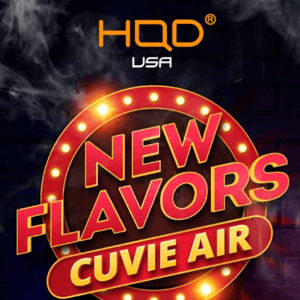 HQD Tech USA - NEW CUVIE AIR FLAVORS!