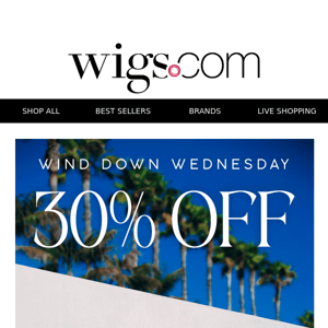 Happy Wednesday! 30% OFF Sitewide