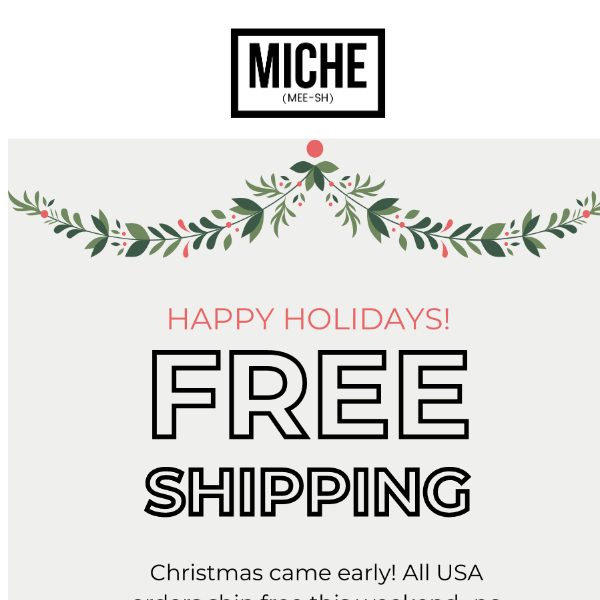 ✨ From Miche To You: FREE SHIPPING