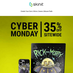 Cyber Monday: Enjoy 35% Off Sitewide at Skinit 🎉  Upload images and create custom cases, skins, and mousepads. Shop for a touch of individuality! 🎉