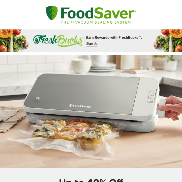 Up to 40% Off Select Vacuum Sealers