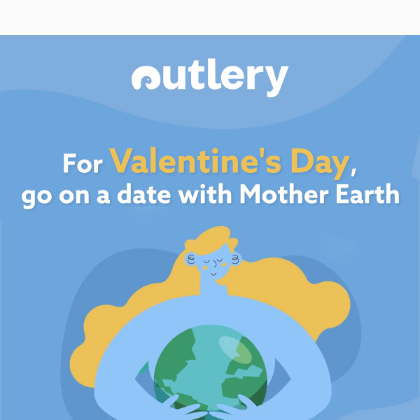 Show nature some love with Outlery 💚