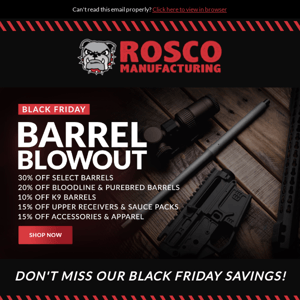 Black Friday Barrel BLOWOUT!