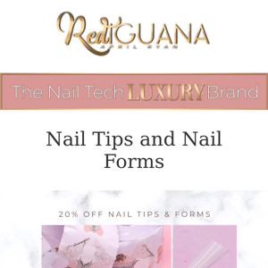 20% OFF NAIL TIPS AND FORMS CONTINUES