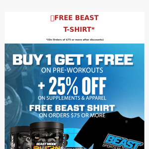 🎅FREE Beast Tee + 25% OFF Supps & Apparel