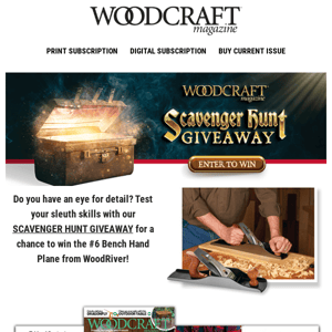 Woodcraft Magazine Scavenger Hunt Giveaway—Enter Today!