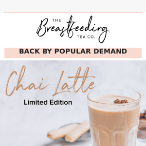 🚨 IT'S BACK! LIMITED EDITION CHAI LATTE