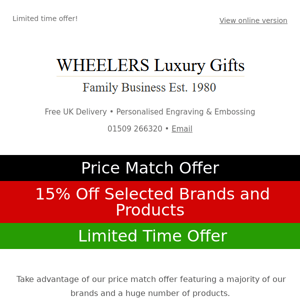 Price Match Offer. 15% Off selected brands and products!