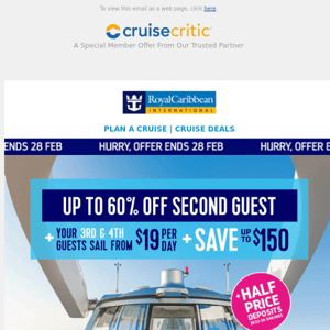 Half price deposits on summer 23-24 sailings + up to 60% off 2nd guest