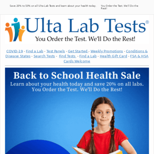 Learn about your health today and save 20% on all lab tests.