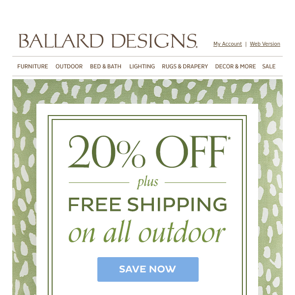 Save 20% on all outdoor (plus free shipping)