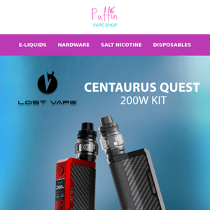 SHOP NOW! Centaurus Quest 200W Kit🚀