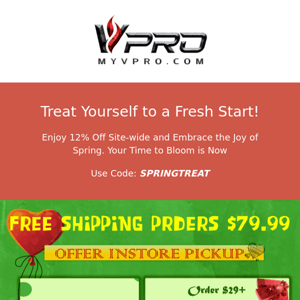 Spring Has Sprung: Indulge Yourself with 12% Off at myvpro.com!