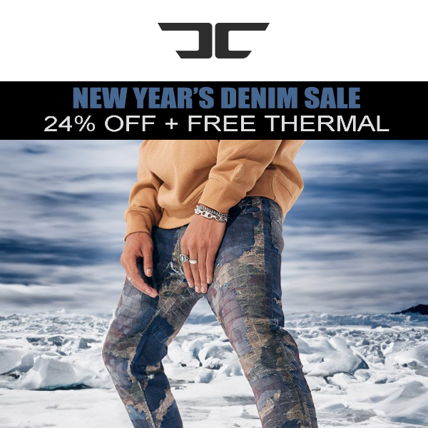 FREE Thermal AND 24% Off Denim?!?